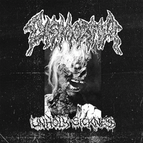 Dismorfia (PER) : Unholy Sickness